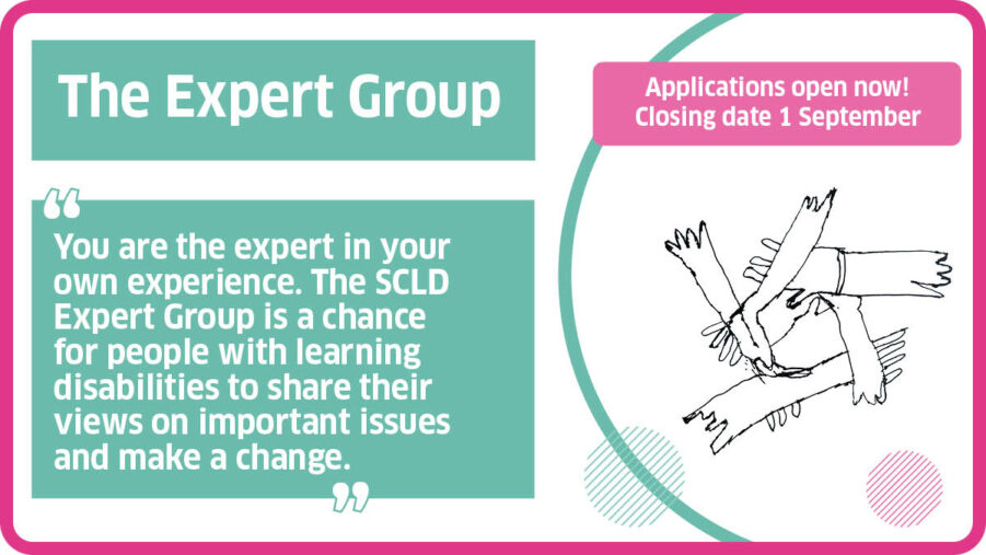 Drawing with hands together. Text reads "You are the expert in your own experience. The SCLD expert group is a chance for people with LD to share their views on important issues and make a change."