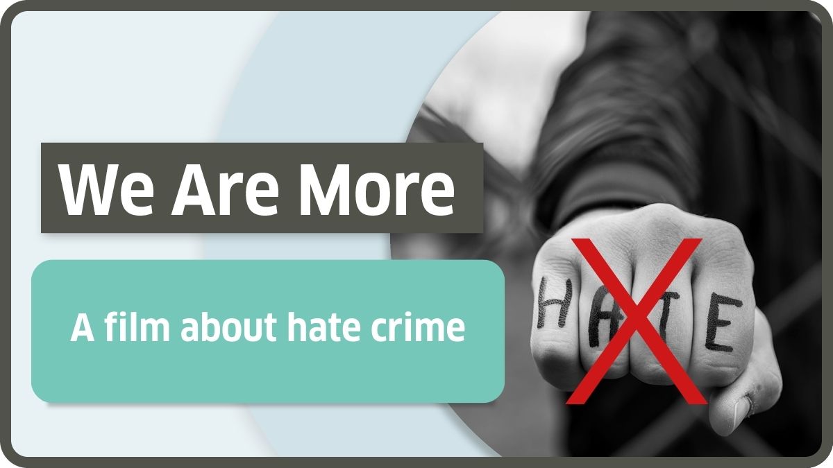 Featured image for “Launch of ‘We are More’ – a film about hate crime”