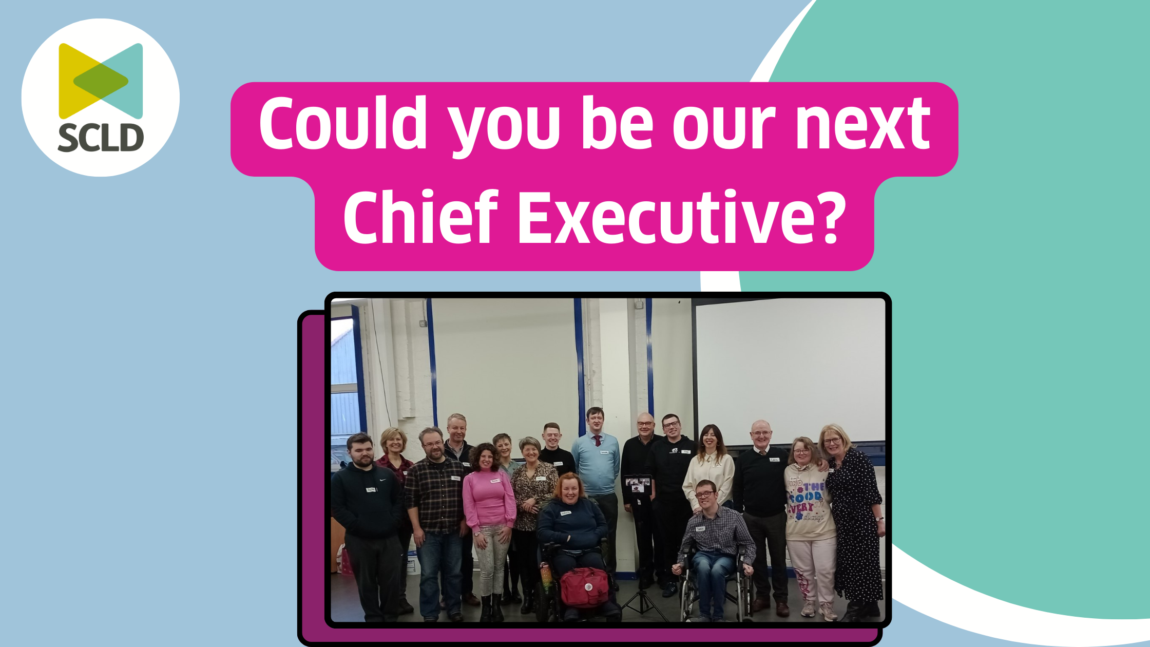 Featured image for “Could you be our next Chief Executive?”